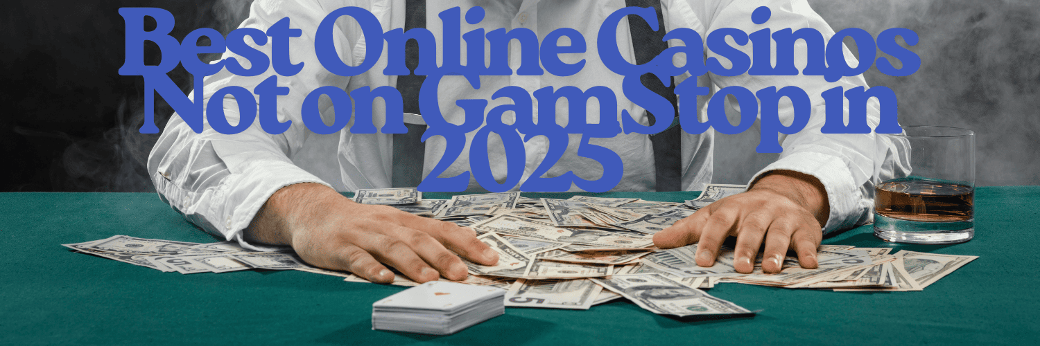 Exploring Casinos Not on Gamstop UK 1694046707